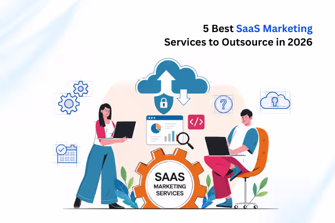 5 Best SaaS Marketing Services to Outsource in 2026 12