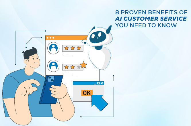 Benefits of AI customer service you need to know
