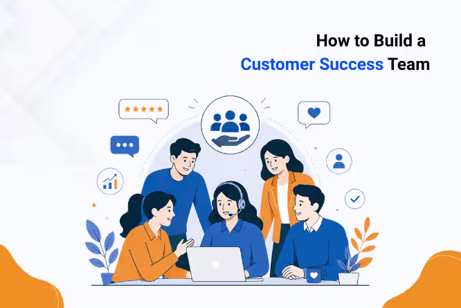 How to build a customer success team