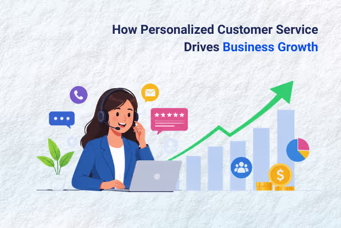 How Personalized Customer Service Drives Business Growth 4
