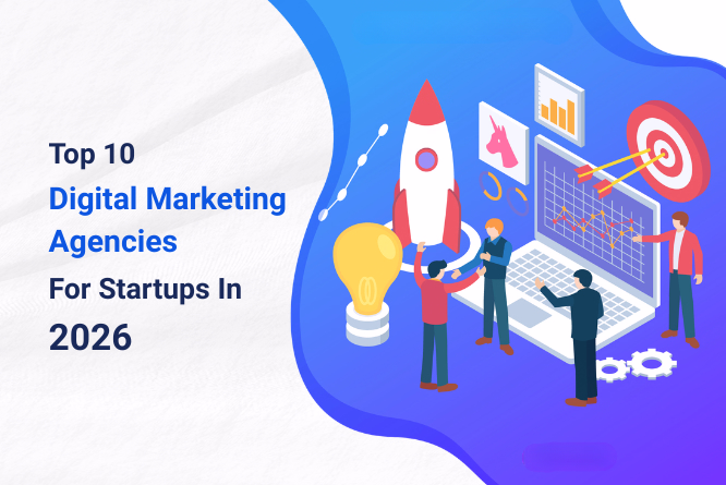 top 10 digital marketing agencies for startups in 2026