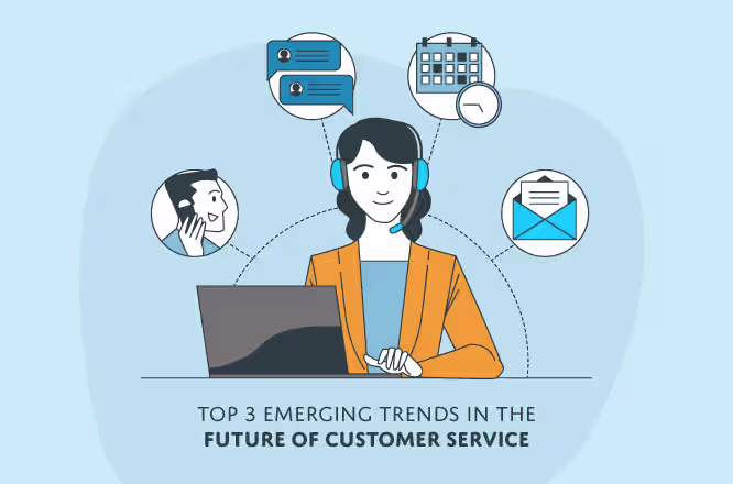 Top 3 Emerging Trends In The Future of Customer Service 10