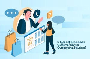 What is Ecommerce Customer Service Outsourcing