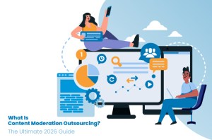 what is content moderation outsourcing and its benefits