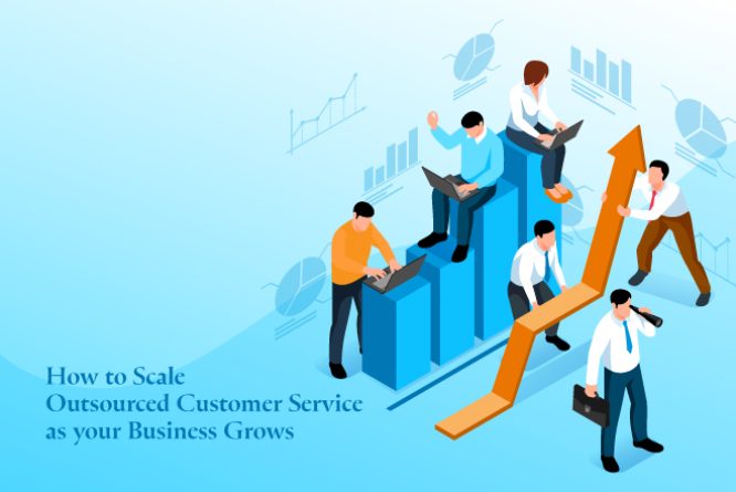 how to scale outsourced customer service