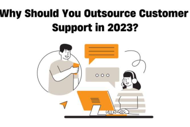 Why-Should-You-Outsource-Customer-Support-in-2023