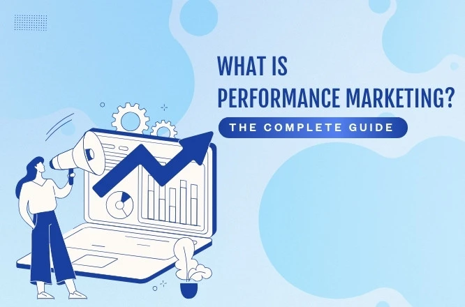 What is Performance Marketing?
