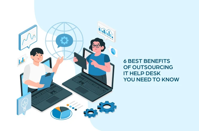 benefits of outsourcing IT help desk