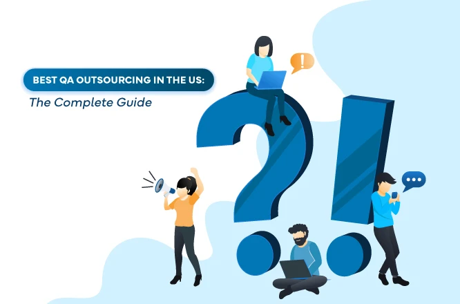 Best QA Outsourcing in the US