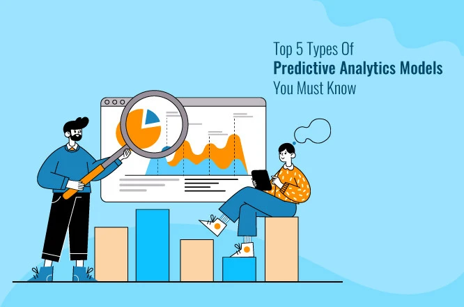 Top 5 types of predictive analytics models