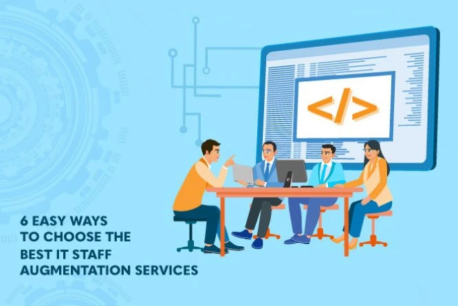 how to choose the best IT staff augmentation services?